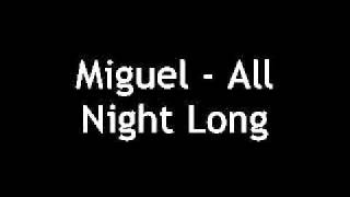 Miguel - All Night Long