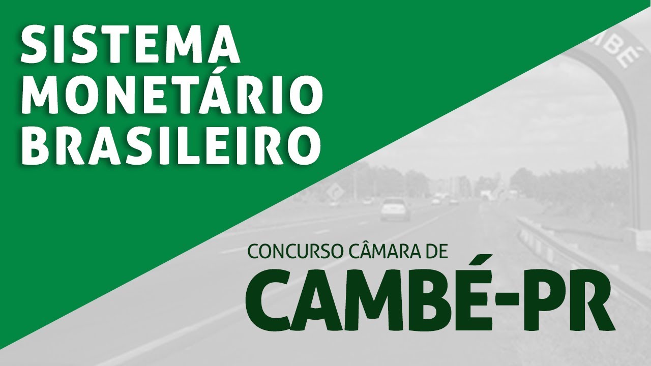 Aula Grátis - Câmara de Cambé - Sistema Monetário Brasileiro | João Brasil