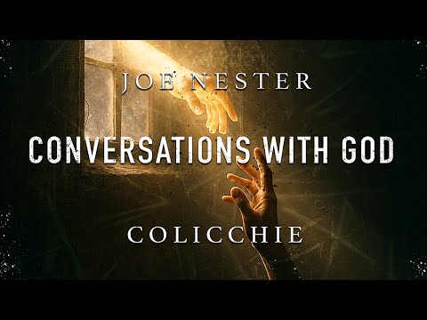 Joe Nester & Colicchie - Conversations with God