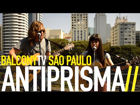 ANTIPRISMA - E NÃO PRECISO DE MAIS NADA (BalconyTV)