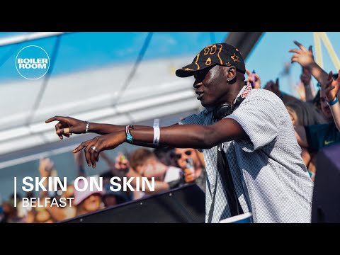 Skin on Skin | Boiler Room x AVA Festival 2022