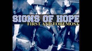 SIGNS  OF HOPE - First And Foremost 2007 [FULL ALBUM]