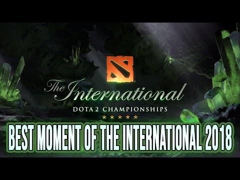 Best Moment of The International 2018 (Iconic Moment and Best Play on TI8) #TI8