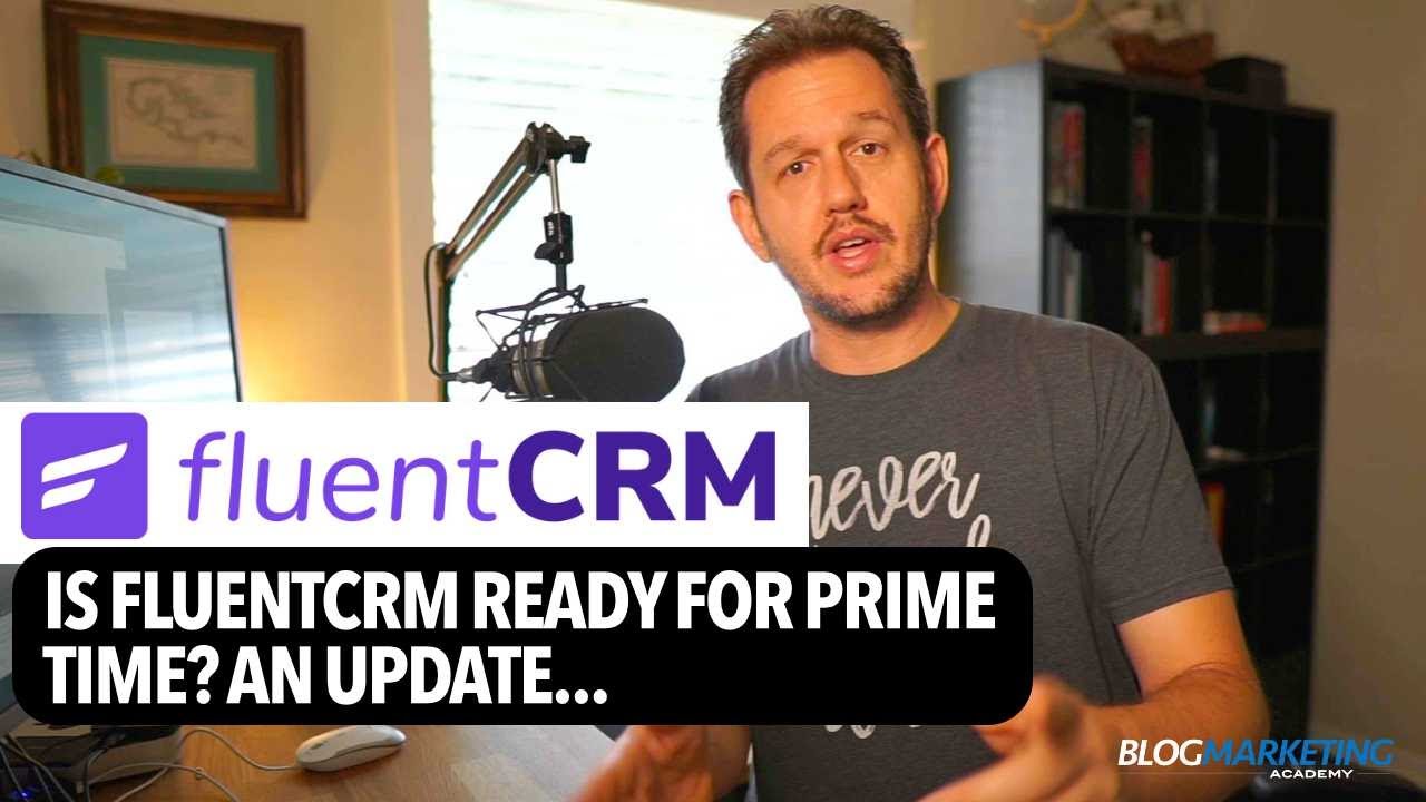 Update on FluentCRM: Is It Ready For Me To Switch?