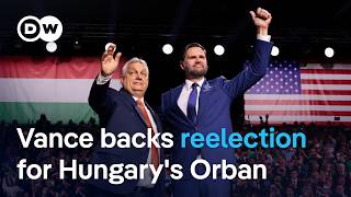 US Vice President Vance visits Hungary, backs Orban's traditional values agenda