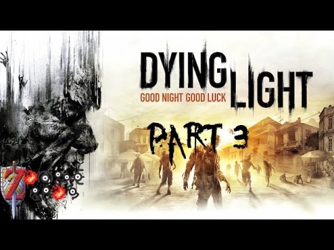 Dying Light: Part 3 - Share Play - Zombie Bros.