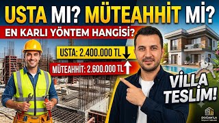 Müteahhit ile Anahtar Teslim mi, Ustaya Parça Parça mı? | İnşaatta En Karlı Yönt