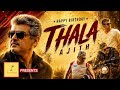 Thala Ajith தல அஜித் AK Ajith Birthday Song