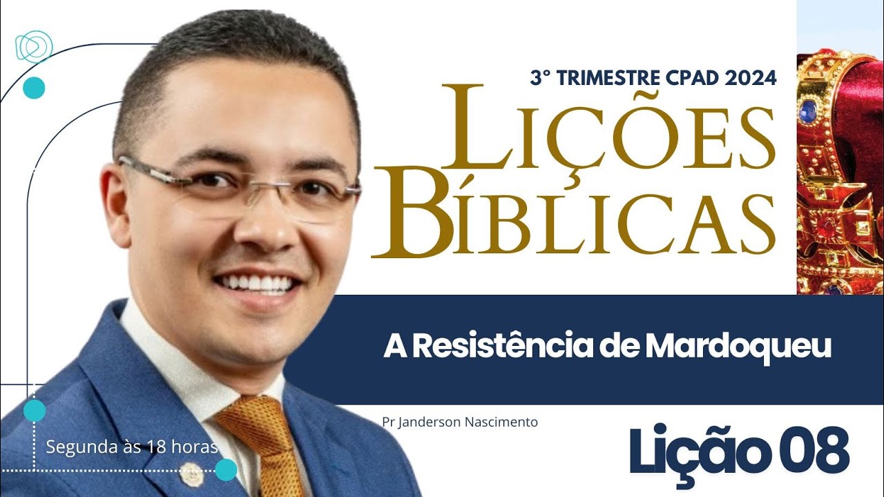 Lição 8 A Resistência de Mardoqueu - Adultos CPAD