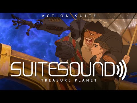 Treasure Planet - Ultimate Action Suite | James Newton Howard
