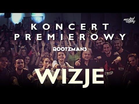 Koncert premierowy płyty WIZJE - Rootzmans