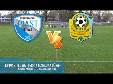 KP Piast Iłowa - Lechia II Zielona Góra