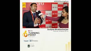 Unlocking Opportunities in Finance | Sudipta Bhattacharjee at ET CFO Turning Poi