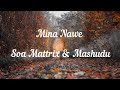 Mina Nawe Lyrics _ Soa Mattrix & Mashudu [Lyrics]