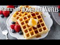 How to Make Perfect Homemade Waffles