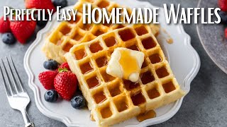 How to Make Perfect Homemade Waffles