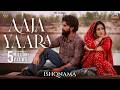 Aaja Yaara | Ishqnama | Jai Randhhawa, Shehnaaz Gill | B Praak | Jaani