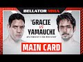 ? Main Card | Bellator 284: Gracie vs. Yamauchi