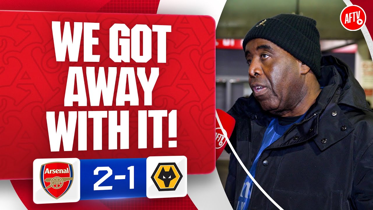 We Got Away With It! (Robbie) | Arsenal 2-1 Wolves