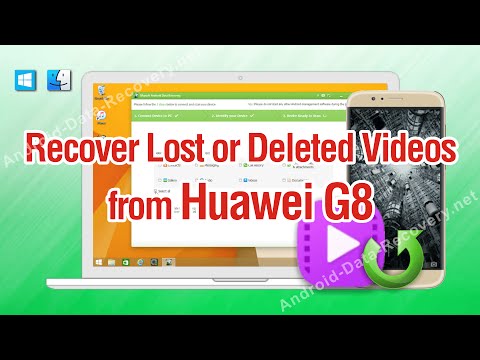 How to Recover Lost or Deleted Videos from Huawei G8