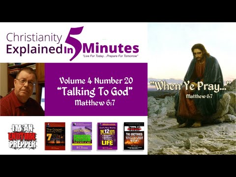 Christianity Explained In 5 Minutes - Talking To God - Matthew 6:7