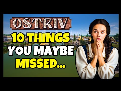 10 Things You Maybe Missed In Ostriv