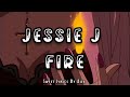 Jessie J  - Fire // Lyrics Español