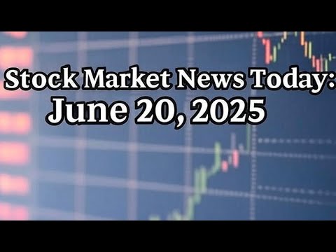Stock Market News Today: June 20, 2025 | AI Daily Recap & Top Movers