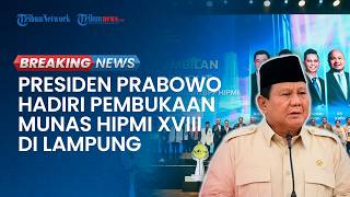 BREAKING NEWS: Presiden Prabowo Hadiri Pembukaan Munas HIPMI XVIII di Lampung