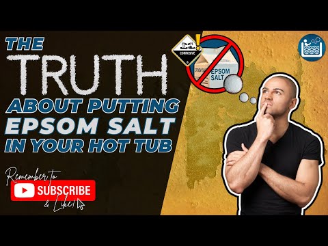 The Truth About Putting Epsom Salt in Your Hot Tub - What You Need to Know