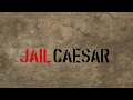 Jail Ceaser
