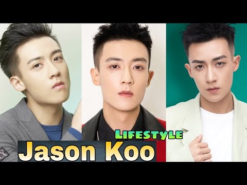 Jason Koo Lifestyle || Gu Jia Cheng Biography, Chinese Actor Net Worth, Girlfriend, Height, Weight