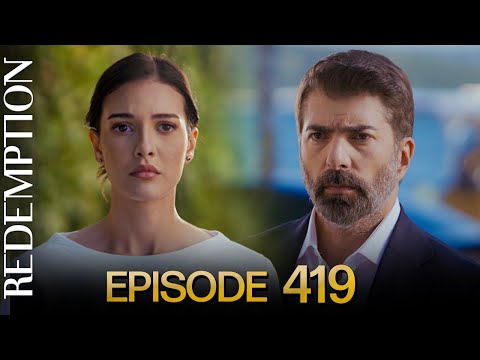 Esaret 419. Bölüm | Redemption Episode 419