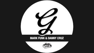 Mark Funk & Danny Cruz - My Lovin (Real Dub Mix) [Guesthouse Music]