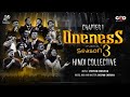Oneness India Season 3 Chapter 1 The Hindi Collective