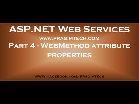 Part 4 WebMethod attribute properties