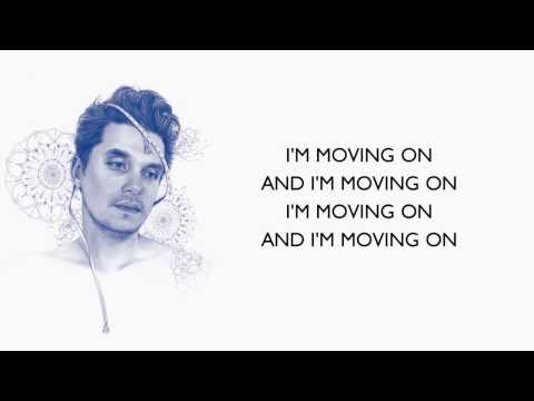 John Mayer - Moving On and Getting Over Lyrics