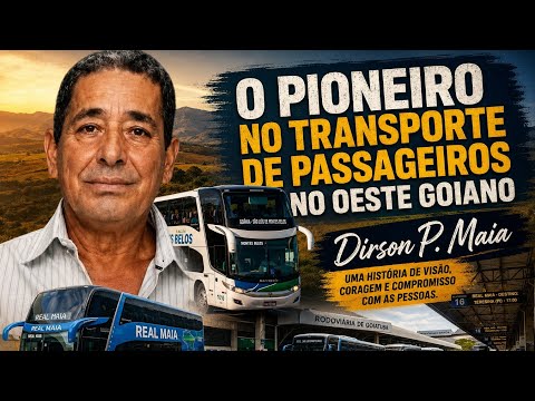 Homenagem a Dirson P. Mais pioneiro do Transporte no Oeste Goiano 
