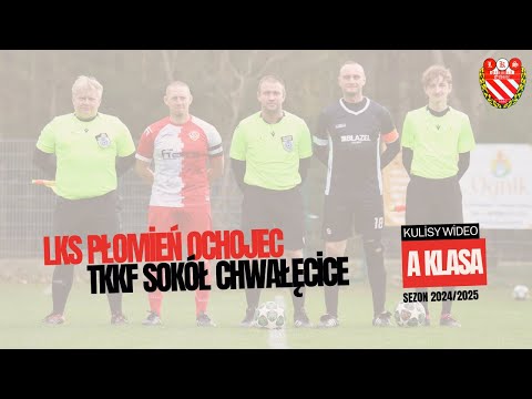 Kulisy: LKS Płomień Ochojec - TKKF Sokół Chwałęcice