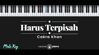 Download lagu Harus Terpisah Cakra Khan... mp3