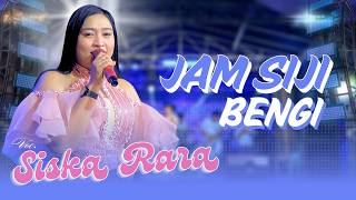 Download lagu JAM SIJI BENGI || VOC. SISKA RARA || OM BOBOT ENTERTAINMENT mp3