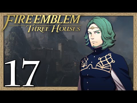 Fire Emblem: Three Houses - Part 17 - Blue to Yellow