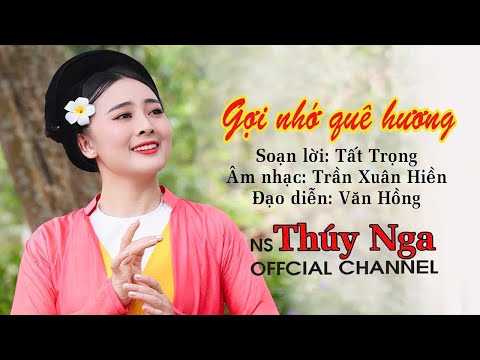 Gợi Nhớ Quê Hương | Thúy Nga Hát Chèo [Official MV 4K]