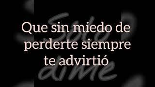 Sólo dime (letra) - Antonio José