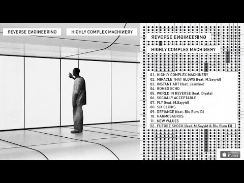 Reverse Engineering Ft. M.Sayyid & Blu Rum 13 - Highly Complex Machinery - #12 Future Shock