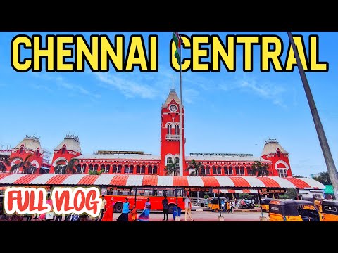 Chennai Central Railway Station Full Vlog || Madras Central Railway Station Train Adventure