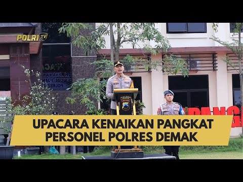 UPACARA KENAIKAN PANGKAT PERSONEL POLRES DEMAK
