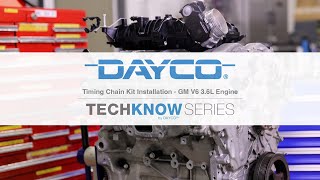 Vehicle Maintenance: Dayco - Timing Chain Kit Installation – General Motors V6 3.6L Engine