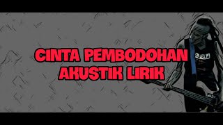 Download lagu Marjinal - Cinta Pembodohan (Akustik Lirik) mp3