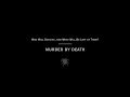 Murder By Death - Intermission